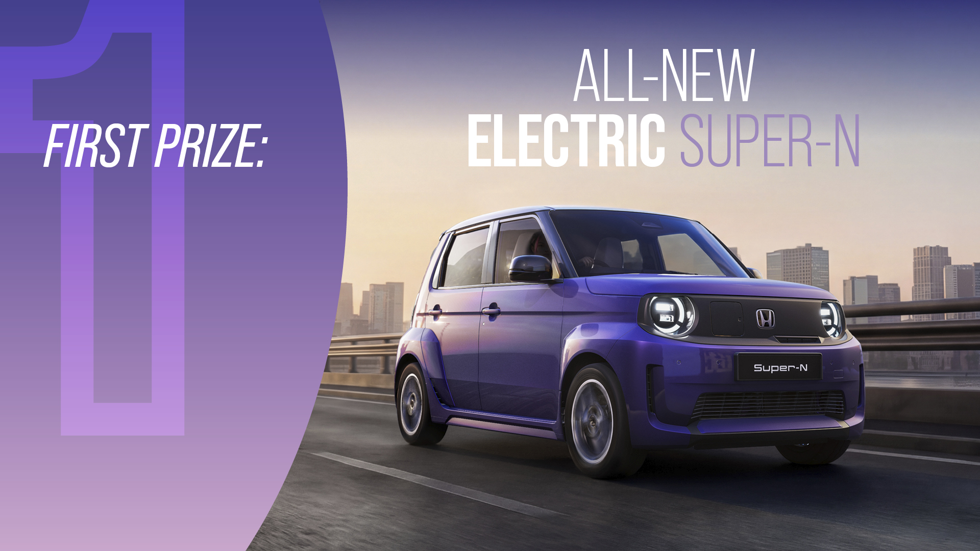 FIRST PRIZE: Honda All-New Electric Super-N